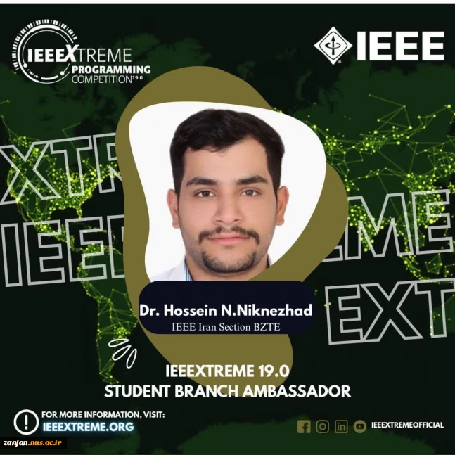 انتصاب و انتخاب دکتر حسین ن نیک نژاد عضو پیوسته IEEE به‌عنوان سفیر رسمی مسابقات جهانی IEEEXtreme 19.0